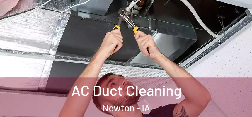  AC Duct Cleaning Newton - IA