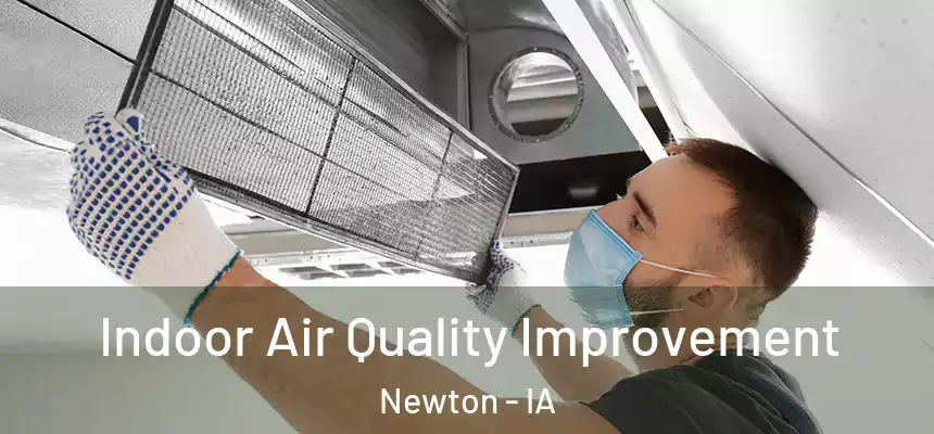  Indoor Air Quality Improvement Newton - IA